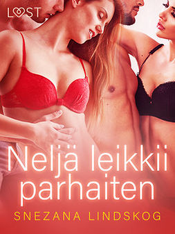 Lindskog, Snezana - Neljä leikkii parhaiten - eroottinen novelli, ebook
