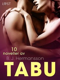 Hermansson, B. J. - Tabu: 10 noveller av B. J. Hermansson - erotisk novellsamling, ebook