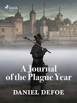 Defoe, Daniel - A Journal of the Plague Year, e-bok