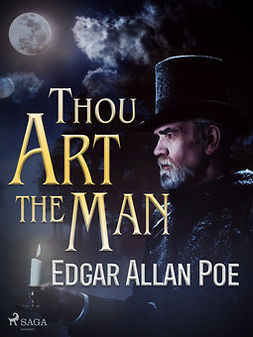 Poe, Edgar Allan - Thou Art the Man, e-bok