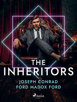 Conrad, Joseph - The Inheritors, e-bok