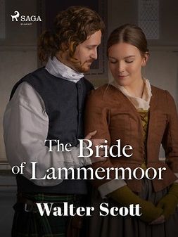 Scott, Walter - The Bride of Lammermoor, e-kirja