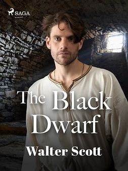 Scott, Walter - The Black Dwarf, ebook