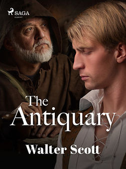 Scott, Walter - The Antiquary, e-bok