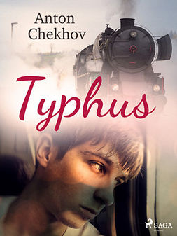 Chekhov, Anton - Typhus, ebook