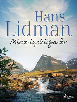 Lidman, Hans - Mina lyckliga år, ebook