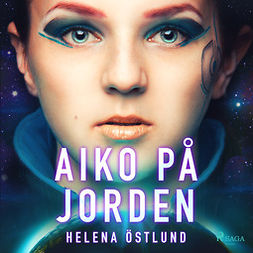 Östlund, Helena - Aiko på jorden, audiobook