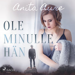 Aure, Anita - Ole minulle hän, audiobook