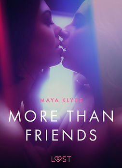 Klyde, Maya - More than Friends - erotic short story, ebook