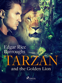 Burroughs, Edgar Rice - Tarzan and the Golden Lion, e-bok