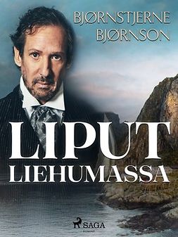 Bjørnson, Bjørnstjerne - Liput liehumassa, ebook