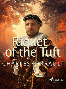 Perrault, Charles - Riquet of the Tuft, ebook
