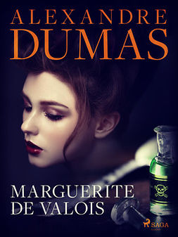 Dumas, Alexandre - Marguerite de Valois, ebook