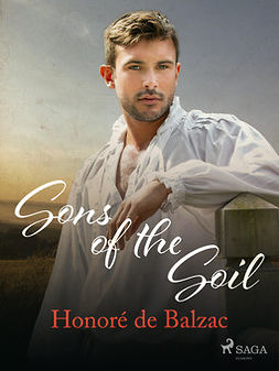 Balzac, Honoré de - Sons of the Soil, ebook