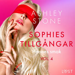 Stone, Ashley B. - Sophies tillgångar vol. 4:  Hennes smak - erotisk novell, audiobook
