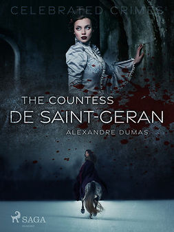 Dumas, Alexandre - The Countess De Saint-Geran, ebook