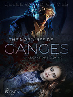 Dumas, Alexandre - The Marquise De Ganges, ebook