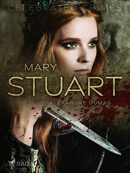 Dumas, Alexandre - Mary Stuart, ebook