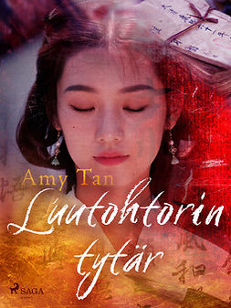 Tan, Amy - Luutohtorin tytär, e-bok