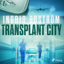 Boström, Ingrid - Transplant City, audiobook