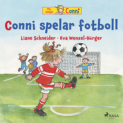 Schneider, Liane - Conni spelar fotboll, audiobook