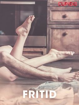 Geijer, Gunbritt - Fritid - erotiska noveller, e-bok