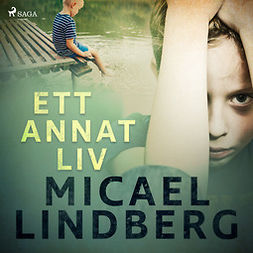 Lindberg, Micael - Ett annat liv, audiobook