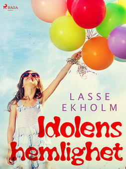 Ekholm, Lasse - Idolens hemlighet, ebook