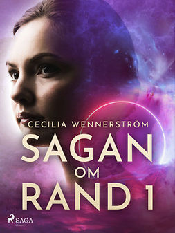 Wennerström, Cecilia - Sagan om Rand I, ebook