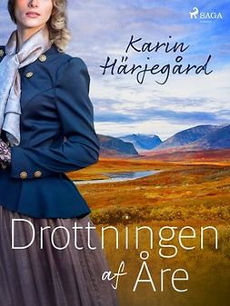 Härjegård, Karin - Drottningen af Åre, e-kirja