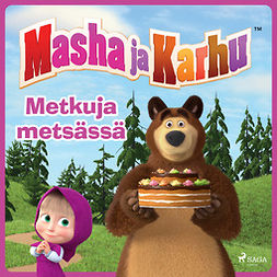 Saukko, Susa - Masha ja Karhu - Metkuja metsässä, audiobook