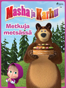  - Masha ja Karhu - Metkuja metsässä, e-bok