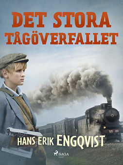 Engqvist, Hans Erik - Det stora tågöverfallet, e-kirja