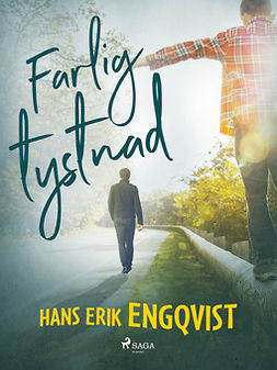 Engqvist, Hans Erik - Farlig tystnad, e-kirja