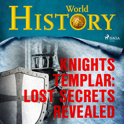 Bateson, David - Knights Templar: Lost Secrets Revealed, äänikirja