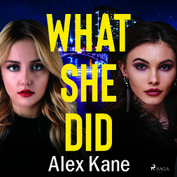 Kane, Alex - What She Did, äänikirja