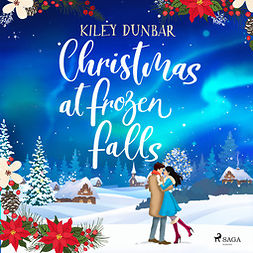 Dunbar, Kiley - Christmas at Frozen Falls, audiobook
