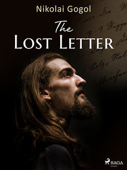 Gogol, Nikolai - The Lost Letter, e-bok