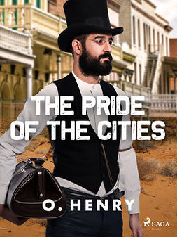 Henry, O. - The Pride of the Cities, e-kirja