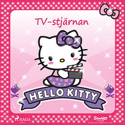 Sanrio - Hello Kitty - TV-stjärnan, audiobook