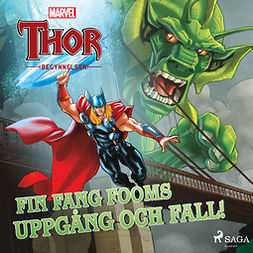Marvel - Thor - Begynnelsen - Fin Fang Fooms uppgång och fall!, äänikirja