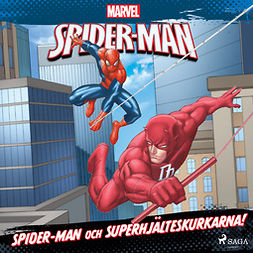 Marvel - Spider-Man och superhjälteskurkarna!, audiobook