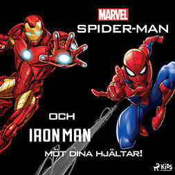 Marvel - Spider-Man och Iron Man - möt dina hjältar!, audiobook