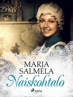 Salmela, Marja - Naiskohtalo, e-bok