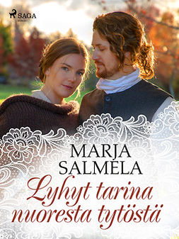 Salmela, Marja - Lyhyt tarina nuoresta tytöstä, e-bok