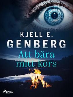 Genberg, Kjell E. - Att bära mitt kors, ebook