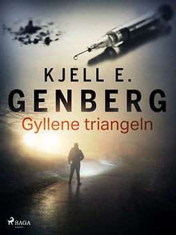 Genberg, Kjell E. - Gyllene triangeln, ebook