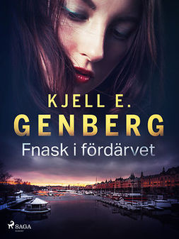 Genberg, Kjell E. - Fnask i fördärvet, ebook