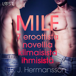 Hermansson, B. J. - MILF - 7 eroottista novellia kiimaisista ihmisistä, äänikirja