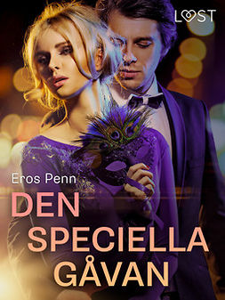 Penn, Eros - Den speciella gåvan - erotisk novell, ebook